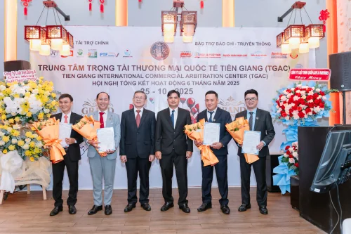Trung tâm Trọng tài Thương mại Quốc tế Tiền Giang (TGAC) tổng kết 6 tháng hoạt động năm 2025